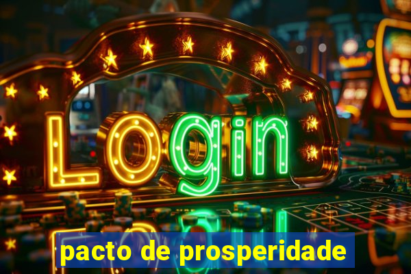 pacto de prosperidade